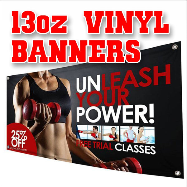 13oz VINYL BANNERS WITH GROMMETS - 48HR PRODUCTION